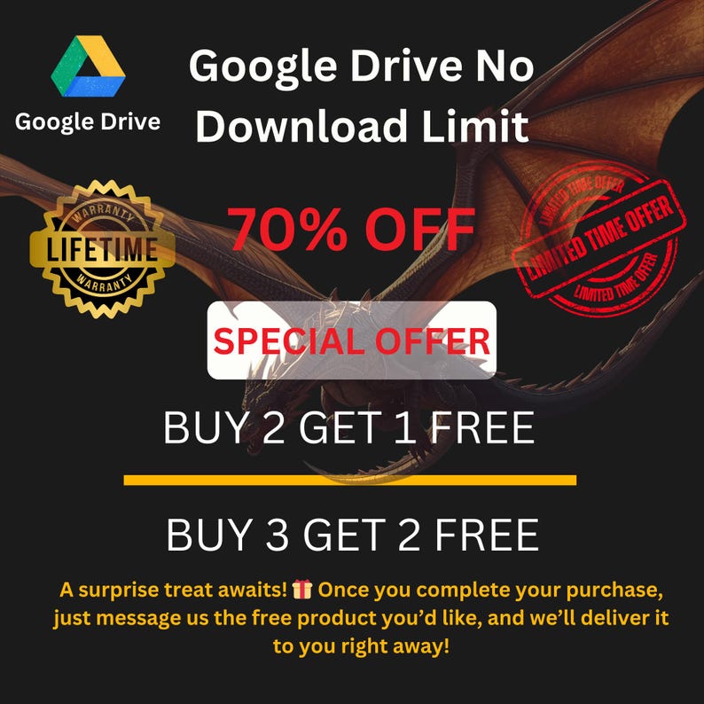 Puede incluir: Gr&aacute;fico promocional para Google Drive con texto: "Google Drive Sin l&iacute;mite de descarga." Incluye ofertas de "70% de descuento" y "Compra 2 y ll&eacute;vate 1 gratis". Presenta una ilustraci&oacute;n de drag&oacute;n y una insignia de "Garant&iacute;a de por vida".
