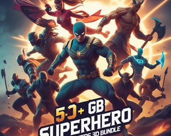 Superhero 50+ GB STL Bundle | Sanix GB Characters 3D Print Files | Printable 3D Models Pack | Detailed Figure Stl Collection|Digital Dowload