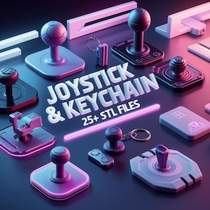 May include: A collection of 3D-printed joysticks and keychains in various designs, with a neon pink and blue color scheme. The text "JOYSTICK & KEYCHAIN" and "25+ STL FILES" are prominently displayed. The items are arranged on a dark surface.