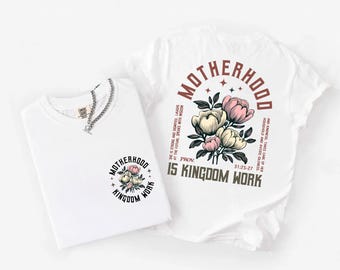 Motherhood Is Kingdom Work Comfort Colors® T-Shirt, Christian Mom Shirt, Religious Mom Shirt, Mothers Day Gift, Motherhood Shirt