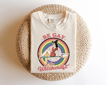 T-shirt « Soyez gay, pratiquez la sorcellerie », T-shirt Halloween LGBTQ Comfort Colors®, T-shirt esthétique sorcière, T-shirt sorcellerie, T-shirt droits de l'homme