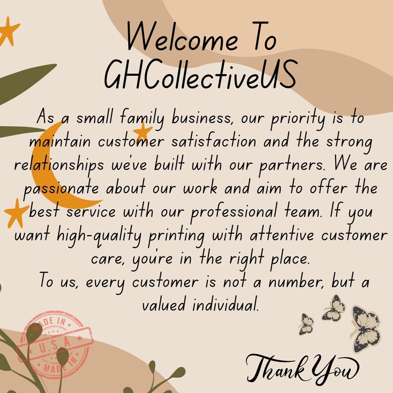 a welcome message for a small family business, expressing their priority in maintaining customer satisfaction and building strong relationships with their partners. They emphasize the importance of offering high-quality printing services to customers and value each individual as a valued customer, not just a number. The image includes a stamp and butterflies, adding a decorative touch to the overall design.