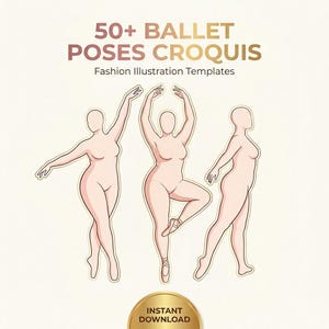 May include: A digital download featuring ballet pose croquis templates. The image shows three ballet dancer figures in various poses, outlined in a soft pink hue. The text at the top reads "50+ Ballet Poses Croquis" and "Fashion Illustration Templates". A gold seal says "Instant Download".