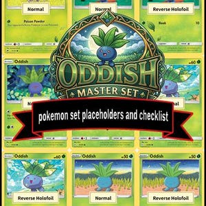 May include: A collection of Oddish trading cards arranged in a grid, featuring various illustrations of the blue plant-like creature. A central decorative emblem displays the text Oddish Master Set and a black banner reads pokemon set placeholders and checklist.