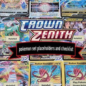 Op de afbeelding: Een verzameling Pokémon-ruilkaarten, waaronder Holofoil-kaarten, met het "Crown Zenith"-logo en de tekst "pokemon set placeholders and checklist". De kaarten bevatten verschillende Pokémon-personages en spelinformatie.