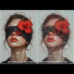 May include: A split-view graphic showing a portrait of a person with a black blindfold and a red hibiscus flower on the left, and a string art recreation of the same image on the right. Text at the bottom reads: This Digital Output Was Produced by MUZO STRING ART GENERATOR.