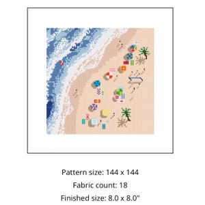 May include: Cross-stitch pattern depicting a beach scene with blue ocean waves, tan sand, and colorful beach umbrellas. The finished size is 8.0 x 8.0 inches. The pattern includes palm trees, beachgoers, and various beach accessories.