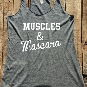 Muscles and Mascara - tank top & tshirt -  funny birthday gift for her - custom - Soft Tri-Blend Racerback Tank