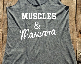 Muscles and Mascara - tank top & tshirt -  funny birthday gift for her - custom - Soft Tri-Blend Racerback Tank