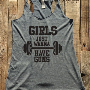 Fitness workout gym tank top - Girls Just Wanna have Guns - workout tank top - choose colors - Soft Tri-Blend Racerback Tank