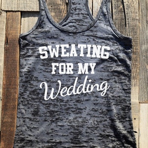 Bridal - Sweating For My Wedding - birthday gift for her - Ladies' Racerback Workout Tank Top