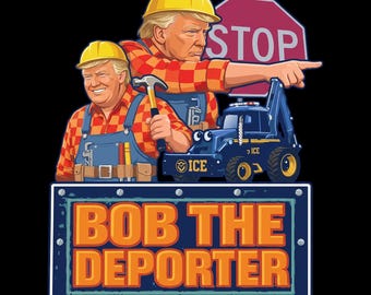 Bob the Deporter PNG - Lustiger Trumpf Meme Clipart, Konservativer Humor (Digitaler Download)