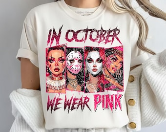 Im Oktober tragen wir Pink PNG, Horror Girl Brustkrebs Bewusstsein Design, Gruselige Pink Oktober Sublimation, Halloween Survivor Shirt PNG