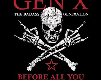 Gen X PNG Shirt Design | Badass Generation Schädel Grafik | Retro lustiges Zitat | Sofort Download