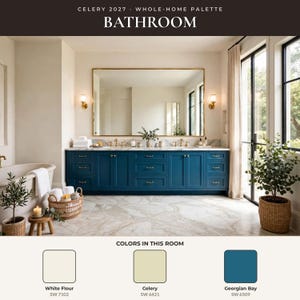 May include: A bathroom interior featuring a deep blue vanity with gold hardware, a large rectangular mirror, and marble flooring. Text reads: CELERY 2027 - WHOLE-HOME PALETTE BATHROOM. Color swatches labeled White Flour, Celery, and Georgian Bay.