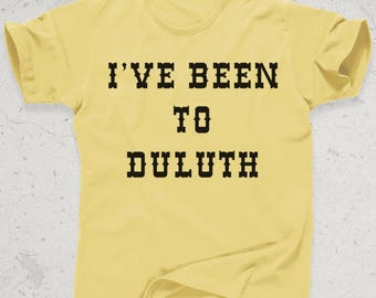 I’ve Been to Duluth Minnesota MN The Great Outdoors Vintage T Shirt