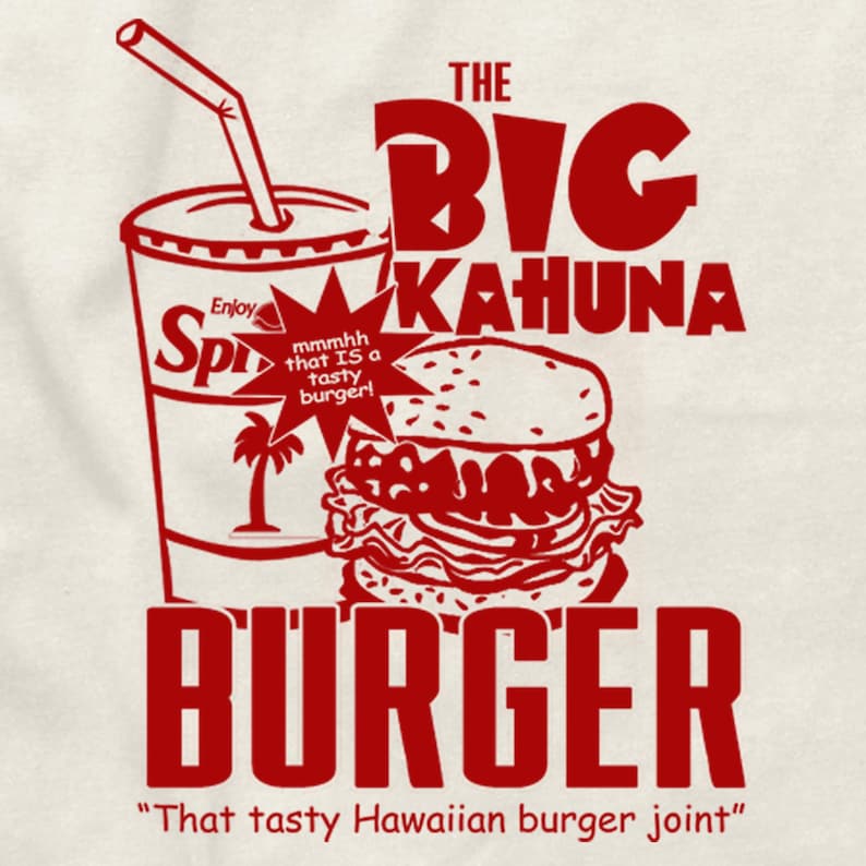 K&ouml;nnte beinhalten: Ein rot-wei&szlig;es Grafikdesign mit einem Burger, einem Getr&auml;nk und Text. Der Text lautet "THE BIG KAHUNA BURGER" und "That tasty Hawaiian burger joint." Ein Getr&auml;nk mit Strohhalm und dem Wort "Enjoy" ist ebenfalls zu sehen.