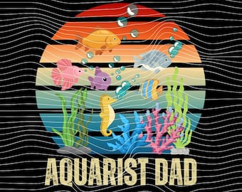 Retro Aquarist Dad Vintage Aquarium Fish Lover PNG SVG Keeper Tropical Tank Life Father Design svg Aquatic Hobby Graphic Digital Download