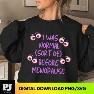 Funny Menopause Fashion, Women's Merchandise SVG PNG: Humor png svg Hot Flash Joke Sarcastic Aging Quote Clipart (Digital Download)