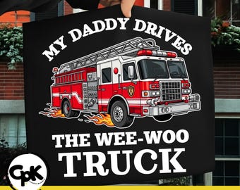 My Daddy Drives The Wee-WOO Truck: Cute Fathers Day SVG PNG Digital Download