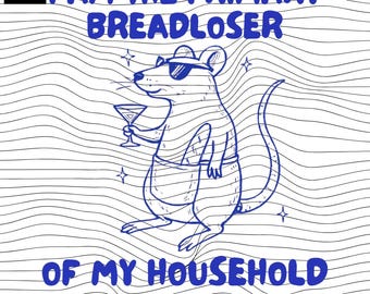 Proud Primary Breadloser PNG SVG: Funny Work Humor Broke Adulting Joke Salary Struggle Sarcastic Saying png svg design Art Digital Download