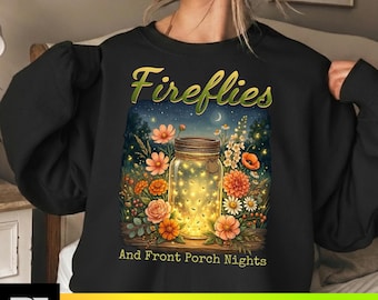 Fireflies and Front Porch Nights PNG SVG, Magical Summer Quote Shirt Design, Rustic Mason Jar Fireflies Floral, Country Summer Sublimation