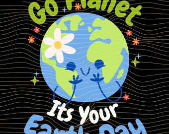 Cute Go Planet Its Your Earth Day 2026 Teacher Kids Girls SVG PNG: cute eco classroom png teacher kids earth cartoon design Digital Download