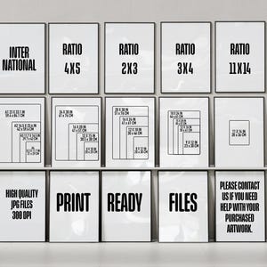 May include: A collection of framed art prints with various aspect ratios and sizes, including "INTER NATIONAL", "RATIO 4X5", "RATIO 2X3", "RATIO 3X4", and "RATIO 11X14". The prints also display size charts in inches and centimeters, and text that reads "HIGH QUALITY JPG FILES 300 DPI", "PRINT READY FILES", and "PLEASE CONTACT US IF YOU NEED HELP WITH YOUR PURCHASED ARTWORK."
