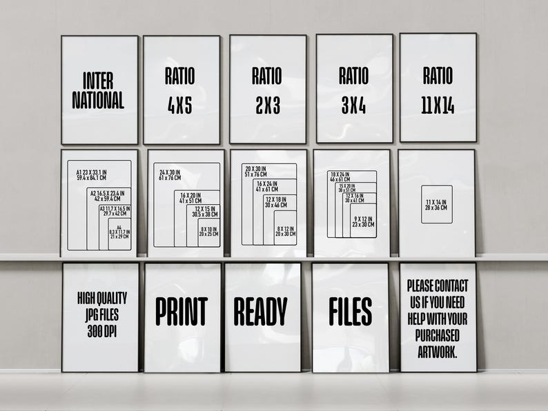 May include: A collection of framed art prints with various aspect ratios and sizes, including "INTER NATIONAL", "RATIO 4X5", "RATIO 2X3", "RATIO 3X4", and "RATIO 11X14". The prints also display size charts in inches and centimeters, and text that reads "HIGH QUALITY JPG FILES 300 DPI", "PRINT READY FILES", and "PLEASE CONTACT US IF YOU NEED HELP WITH YOUR PURCHASED ARTWORK."