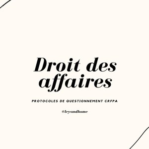 Peut inclure: Graphique crème avec texte noir « Droit des affaires » et « Protocoles de questionnement CRFPA ». Le texte « @leyandhome » est également présent. Des lignes noires incurvées encadrent le texte.