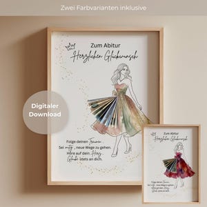 May include: Two framed art prints with a watercolor illustration of a woman in a dress. The larger print has text that reads "Zum Abitur Herzlichen Glückwunsch" and "Digitaler Download". The smaller print has the same text.
