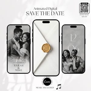 May include: Three smartphone screens displaying an animated digital save the date wedding invitation. The screens show a black and white photograph of a couple, the text Sarah & Mike, and a white envelope with a gold wax seal. Includes a QR code.