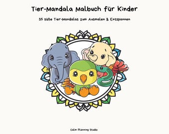 Tier-Mandala Malbuch für Kinder – 35 süße Tier-Mandalas – Digitales Ausmalbuch als PDF