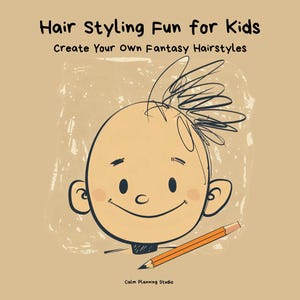 Op de afbeelding: Illustratie van een lachend cartoonkind met stekelig haar en een potlood. Tekst: "Hair Styling Fun for Kids: Create Your Own Fantasy Hairstyles" op een beige achtergrond.