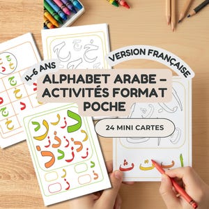 May include: Educational flashcards for children aged 4-6, featuring Arabic alphabet activities. The cards are colorful and designed for learning. The text on the cards reads "ALPHABET ARABE - ACTIVITÉS FORMAT POCHE" and "24 MINI CARTES".