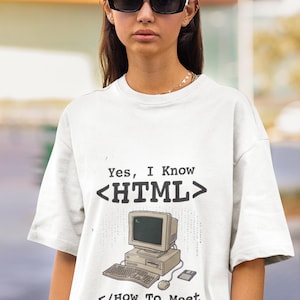 Maglietta divertente da programmatore, "So l'HTML e come incontrare le ragazze", maglietta con umorismo da nerd, regalo per sviluppatori web, maglietta per programmatori e sviluppatori software