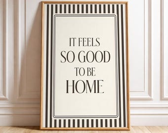 Stampa "È così bello essere a casa" / Arte murale tipografica minimalista / Stampa con citazione moderna e neutra / Decorazione per il soggiorno / Arte murale stampabile