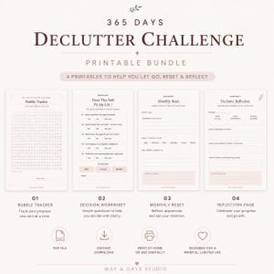 May include: A 365 Days Declutter Challenge printable bundle featuring four worksheets: a Bubble Tracker, a Does This Still Fit My Life decision worksheet, a Monthly Reset page, and a Declutter Reflection page, all in a clean, minimalist layout.