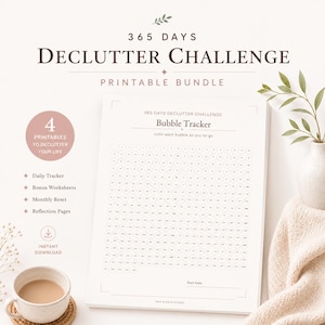 May include: A 365 Days Declutter Challenge printable bundle featuring a bubble tracker sheet with 365 numbered circles. The document includes text for a daily tracker, bonus worksheets, monthly reset, and reflection pages for organization.