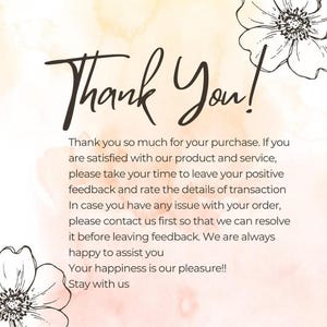 May include: A digital image with a watercolor background in shades of peach and yellow. The words "Thank You!" are written in elegant black script. The image also includes text thanking the customer for their purchase and requesting feedback.