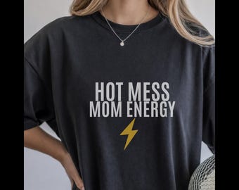 Camiseta Hot Mess Mom Energy / Camiseta divertida y atrevida para mamá