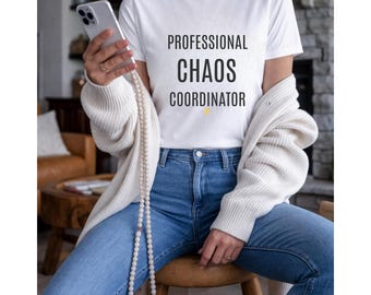 Camiseta de Coordinadora Profesional del Caos, Divertida Camiseta de Mamá