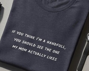 Sarcastic Mom T-Shirt, Funny Sibling Rivalry Humor Tee