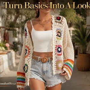 May include: A cream-colored crochet cardigan featuring colorful granny square motifs and rainbow-striped cuffs. The garment is worn over a white camisole and light-wash denim shorts with a woven belt. Text reads: Turn Basics Into A Look.