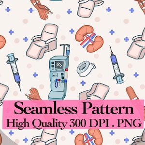 Dialysis Seamless Pattern Digital Download, Medical Nurse Fabric Design, Renal Care PNG