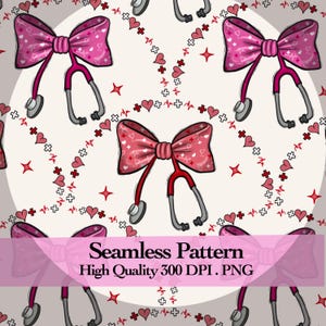 May include: A seamless pattern featuring pink and red bows integrated with stethoscopes, small red hearts, and medical cross symbols on a light background. The text reads Seamless Pattern High Quality 300 DPI . PNG.