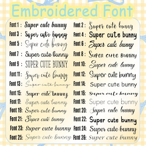 May include: A chart displaying 26 different embroidered font styles. Each font showcases the phrase "Super cute bunny" in various designs, ranging from bold to script, with the title "Embroidered Font" at the top.