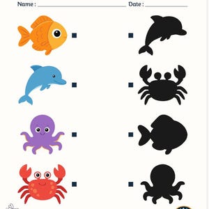 May include: A worksheet featuring colorful sea creatures and their corresponding black silhouettes. The image includes a goldfish, dolphin, octopus, and crab, with spaces for matching. The top of the page has fields for name and date.