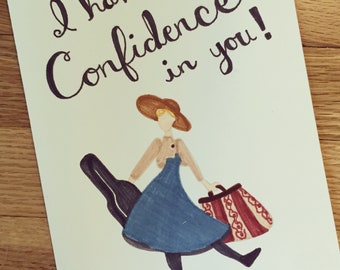 Sound of Music Card- "I Have Confidence In You" (HAND DRAWN and COLORED)