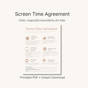 May include: A printable "Screen Time Agreement" in a soft beige color, designed to establish calm and respectful boundaries for children. The document includes sections for rules, family values, and signatures. The text "Screen Time Agreement" is at the top.
